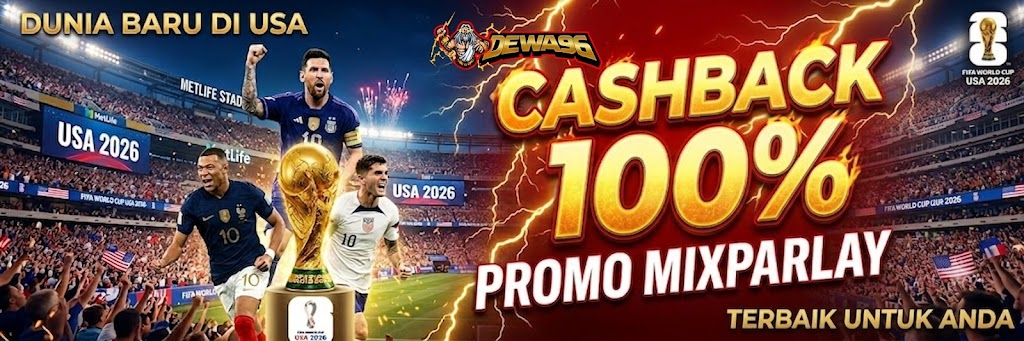 Cashback 100% Promo Mixparlay DEWA96