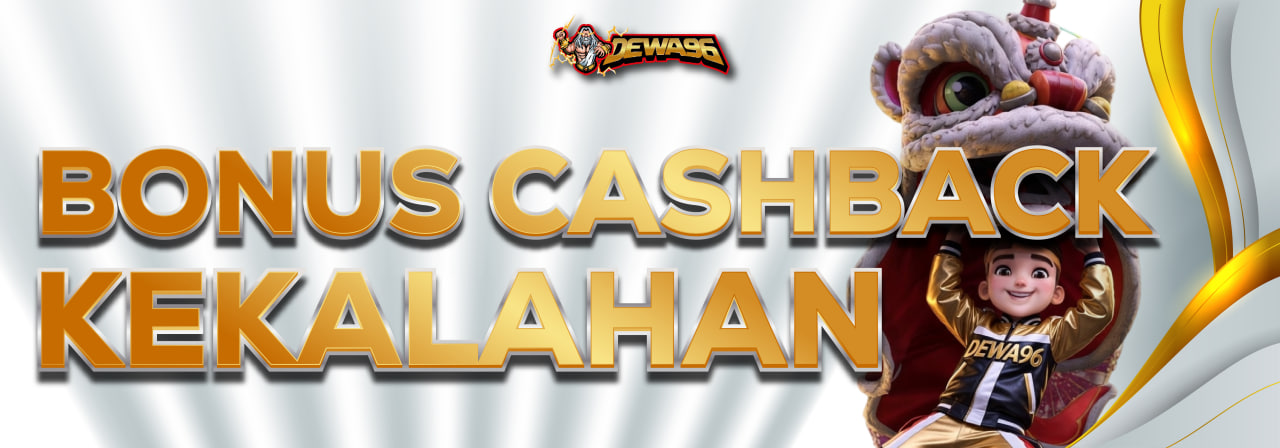 BONUS CASHBACK KEKALAHAN